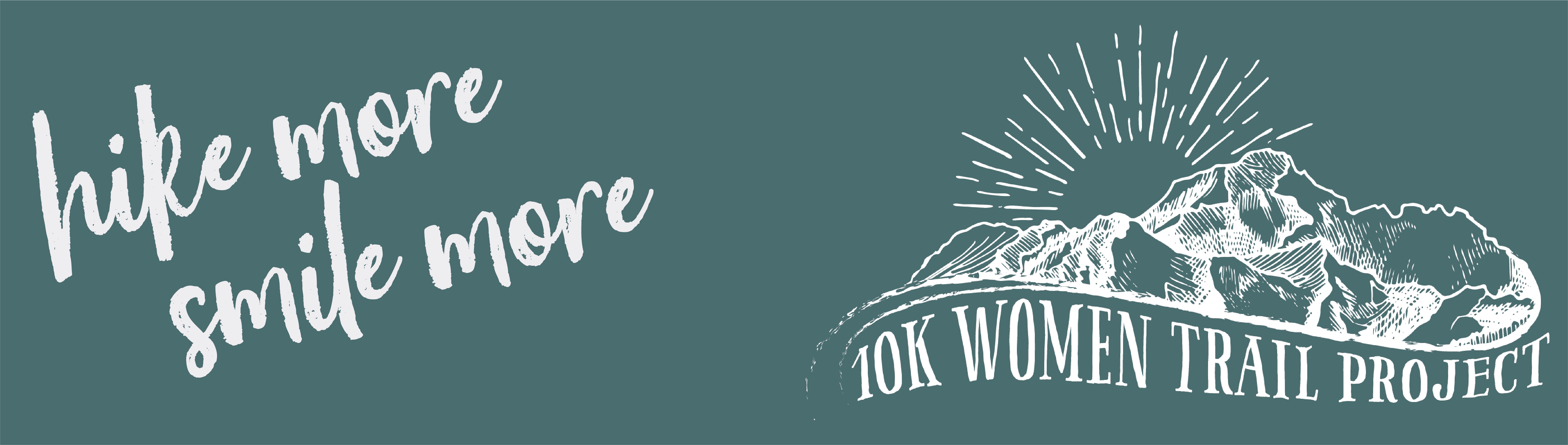 Hike More, Smile More! Register for the 10K Women Trail Project 